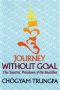 [Dharma Ocean 01] • Journey Without Goal · The Tantric Wisdom of the Buddha